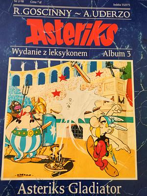 Asteriks gladiator by René Goscinny, Albert Uderzo