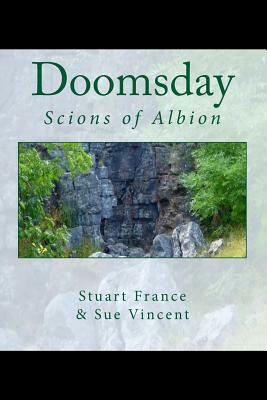 Doomsday: Scions of Albion by Sue Vincent, Stuart France