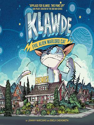 Klawde: Evil Alien Warlord Cat: Enemies by Emily Chenoweth, Johnny Marciano