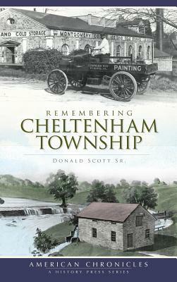 Remembering Cheltenham Township by Donald Scott