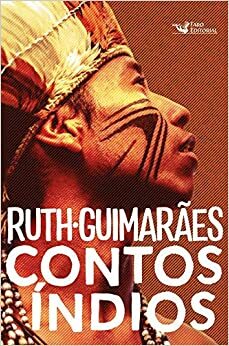 Contos Índios by Ruth Guimarães