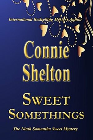 Sweet Somethings by Connie Shelton
