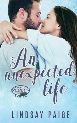 An Unexpected Life by Lindsay Paige