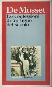 Le confessioni di un figlio del secolo by Alfred de Musset