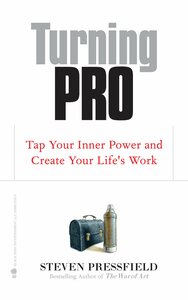 Turning Pro by Steven Pressfield