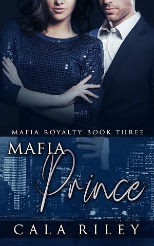Mafia Prince by Cala Riley