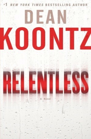 Relentless by Dean Koontz