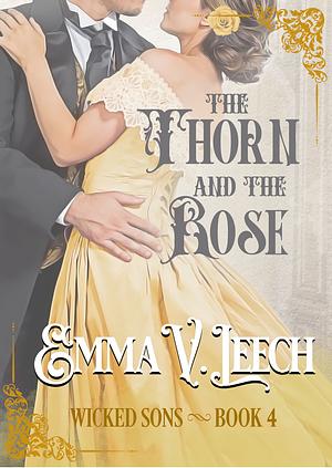 The Thorn and the Rose by Emma V. Leech