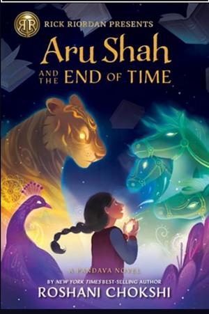 Aru Shah and the End of Time by Roshani Chokshi