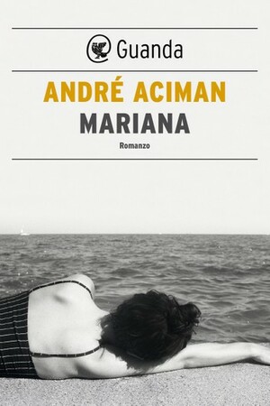 Mariana by André Aciman