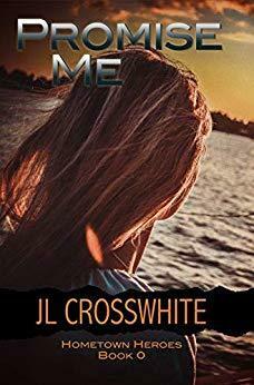 Promise Me by Jennifer Crosswhite, J.L. Crosswhite, Jennifer Vander Klipp