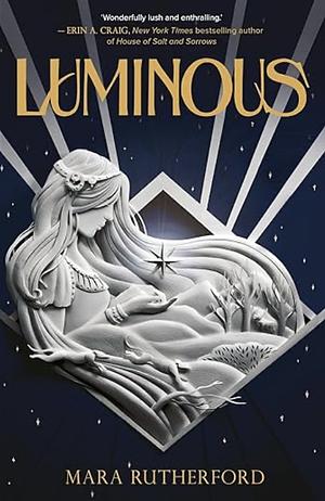 Luminous by Mara Rutherford