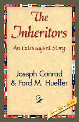 The Inheritors by Ford M. Hueffer, Joseph Conrad