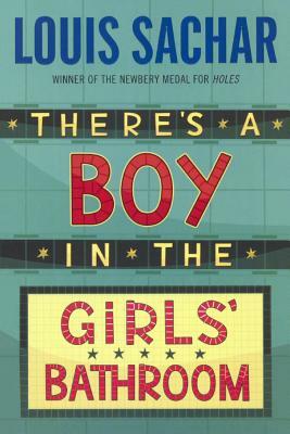 There's a Boy in the Girls' Bathroom by Zelade, Louis Sachar