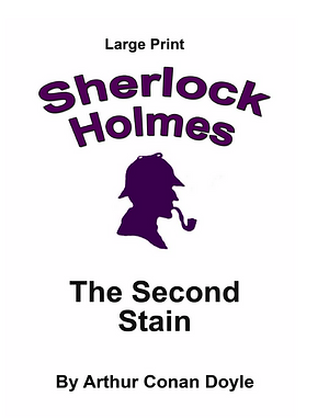 The Second Stain by Arthur Conan Doyle