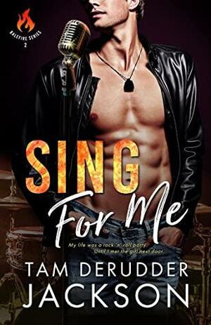 Sing For Me by Tam DeRudder Jackson