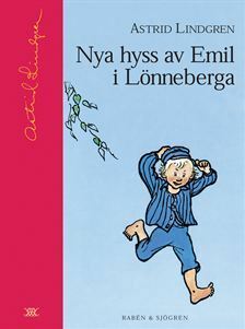 Nya hyss av Emil i Lönneberga by Astrid Lindgren, Björn Berg