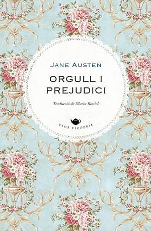 Orgull i Prejudici by Jane Austen