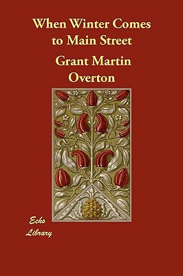 When Winter Comes to Main Street by Grant Martin Overton