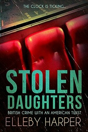 Stolen Daughters by Elleby Harper