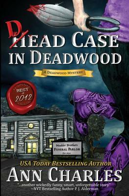 Dead Case in Deadwood by Ann Charles