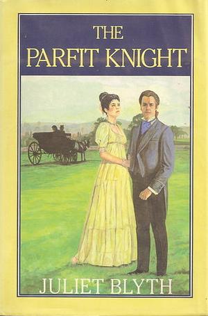 The Parfit Knight by Juliet Blyth