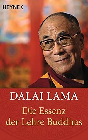 Die Essenz der Lehre Buddhas by Dalai Lama XIV