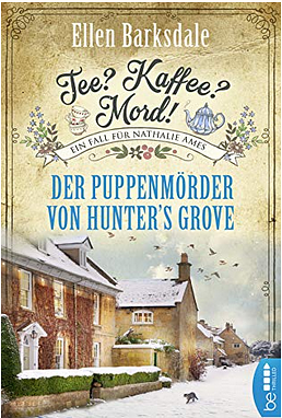 Tee? Kaffee? Mord! Der Puppenmörder von Hunter's Grove by Ellen Barksdale