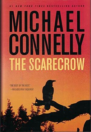 The Scarecrow by Michael Connelly