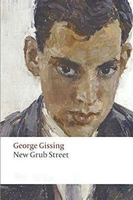 New Grub Street by George Gissing