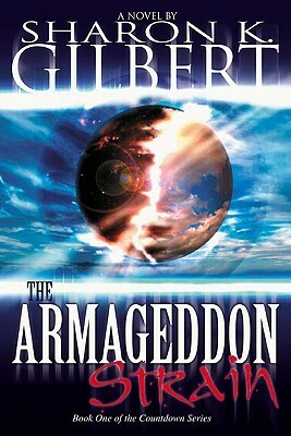 Armageddon Strain by Sharon K. Gilbert