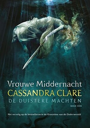 Vrouwe Middernacht by Cassandra Clare