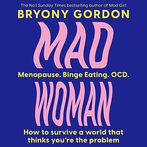 Mad Woman by Bryony Gordon