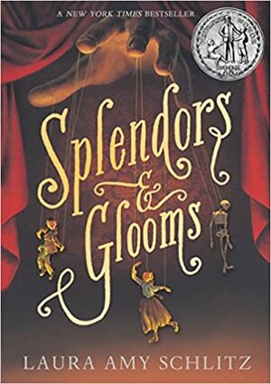 Splendors and Glooms by Laura Amy Schlitz