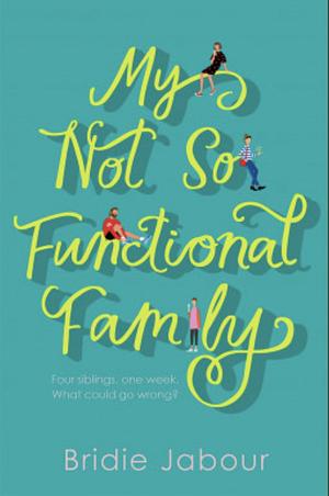 My not so functional family by Bridie Jabour