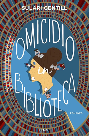 Omicidio in biblioteca by Sulari Gentill