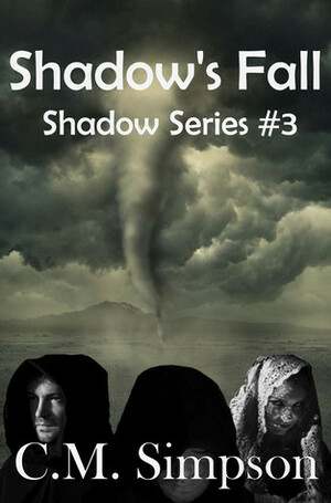 Shadow's Fall (Shadow Series #3) by C.M. Simpson