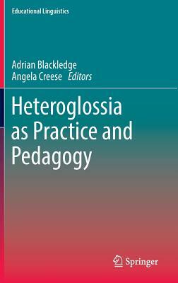 Heteroglossia as Practice and Pedagogy by 