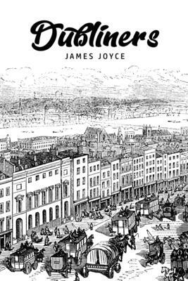 Dubliners by James Joyce