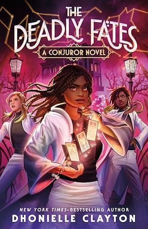 The Deadly Fates by Dhonielle Clayton