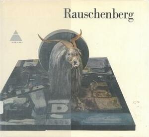 Rauschenberg by Andrew Forge