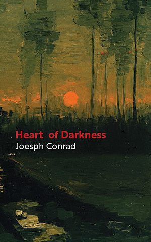 Heart of Darkness by Joseph Conrad