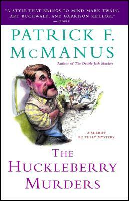 The Huckleberry Murders by Patrick F. McManus