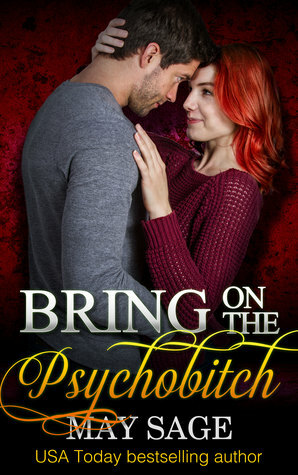 Bring on the Psychobitch by May Sage