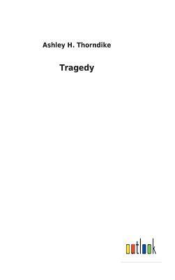 Tragedy by Ashley Horace Thorndike