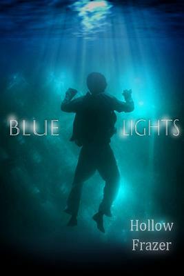 Blue Lights by Hollow Frazer