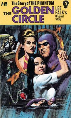 The Phantom: The Complete Avon Novels: Volume #5 the Golden Circle by Lee Falk