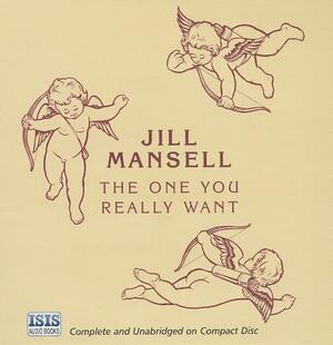 The One You Really Want by Jill Mansell