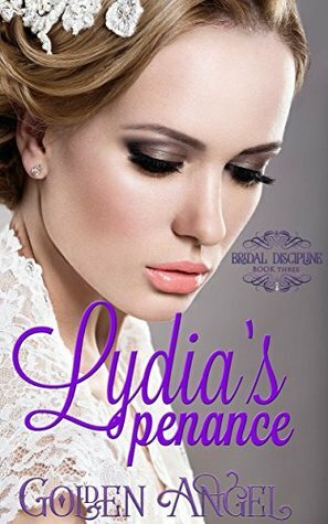 Lydia's Penance by Golden Angel