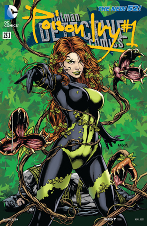 Batman – Detective Comics (2011-2016) #23.1: Featuring Poison Ivy by Jason Fabok, Javier Pina, Derek Fridolfs, John Kalisz